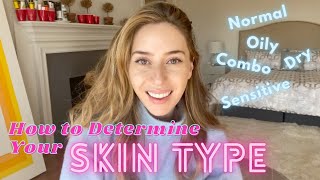 How To Determine Your Skin Type | Dr. Shereene Idriss