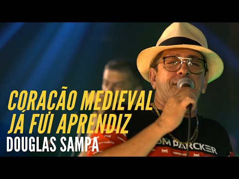 DOUGLAS SAMPA - Coração Medieval / Já Fui Aprendiz | Pocket Show da Fórmula do Samba