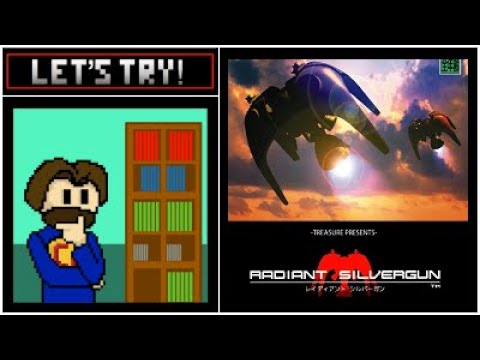 Let's Try! Radiant Silvergun