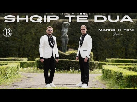 Marko & Toni Baka - Shqip Te Dua (Official Video 4K)