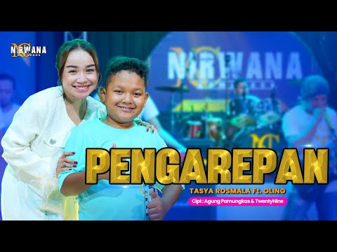 TASYA ROSMALA Ft. OLING - PENGAREPAN - OM NIRWANA COMEBACK ( Official Music Video  )