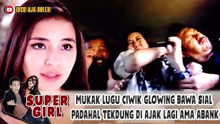 Download lagu MUKAK LUGU CIWIK GLOWING BAWA SIAL! PADAHAL TEKDUNG ABANK AJAK GAS TERUS! - SUPER GIRL mp3