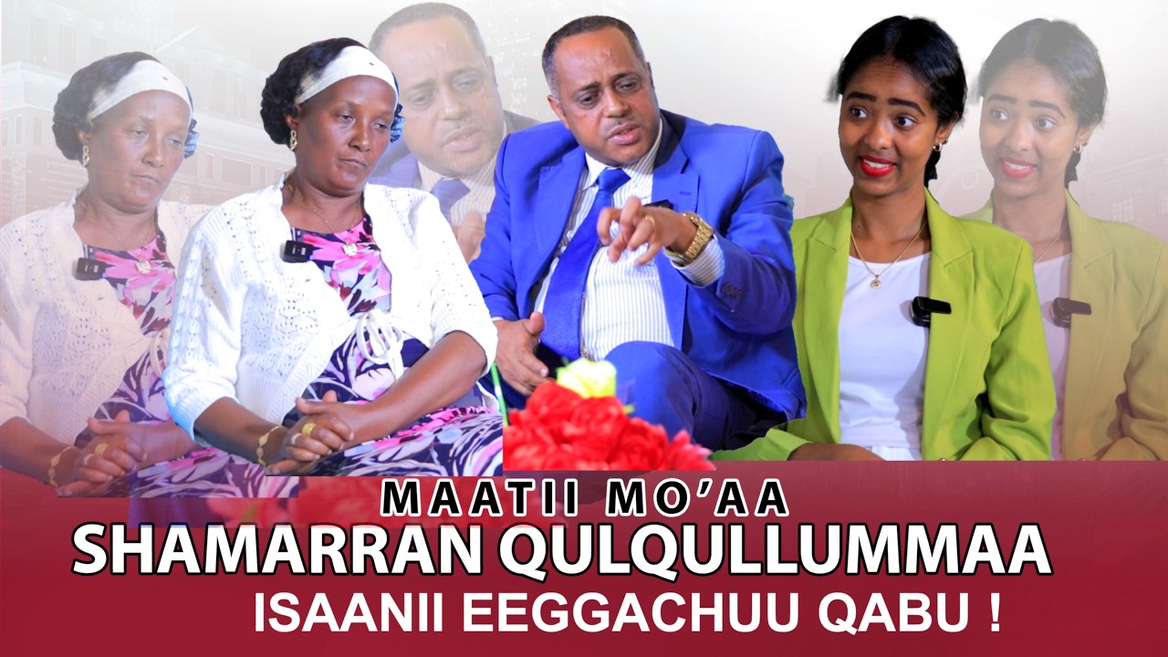 Shamarran Qulqullummaa isaanii Eeggachuu Qabu ! - Maatii Mo'aa