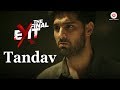 Tandav | The Final Exit | Kunaal Roy Kapur | Nirmalya Roy, Deepti Sharma & Aman Pant