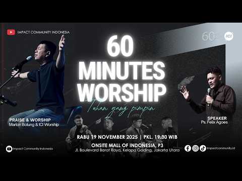 LIVE 60 MINUTES WORSHIP - TUHAN YANG PIMPIN feat Marlon Bolung & ICI Worship