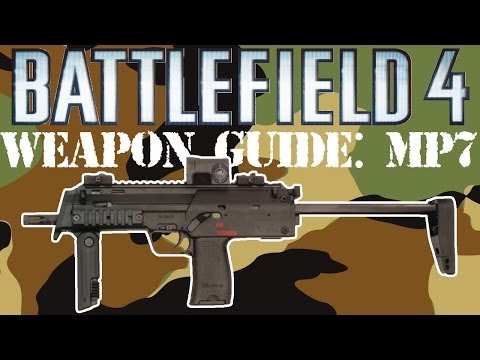 Battlefield 4 Weapon Guide #1: MP7