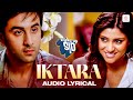 Iktara Lyric Video Wake Up Sid Ranbir Kapoor Konkona Sen Sharma Kavita Seth Amit Trivedi