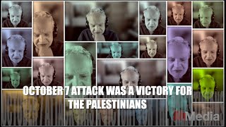 OCTOBER 7 IS A VICTORY FOR ALL PALESTINIANS