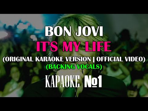 Bon Jovi - It's My Life (Backing Vocals) (Original Karaoke Version | Official Video)