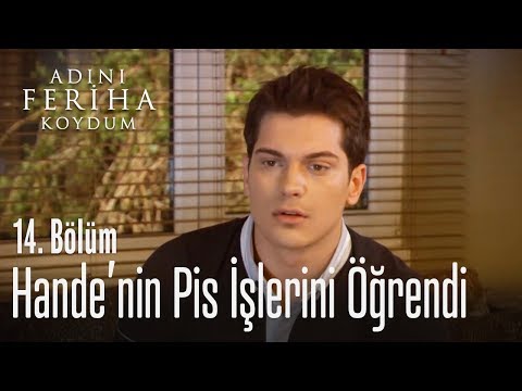 Hande'nin pis oyununu öğrendi - Adını Feriha Koydum 14. Bölüm