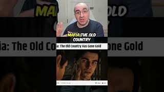Mafia The Old Country Goes Gold
