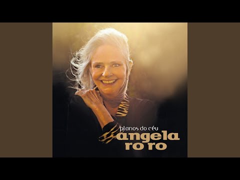 Planos Do Céu - Angela Rô Rô