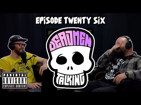 Dead Men Talking Episode 26 - Rob Mulholland and Freddy Quinne