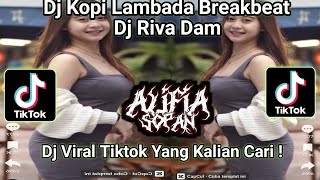Download lagu DJ KOPI LAMBADA BREAKBEAT RIVA DAM VIRAL TIK TOK TERBARU 2023 YANG KALIAN CARI ! mp3 Download lagu DJ KOPI LAMBADA BREAKBEAT RIVA DAM VIRAL TIK TOK TERBARU 2023 YANG KALIAN CARI ! mp3