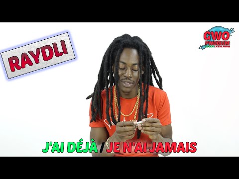 J'AI DÉJÀ ✅ / JE N'AI JAMAIS ❌ AVEC RAYDLI & ÇA FILM PROD