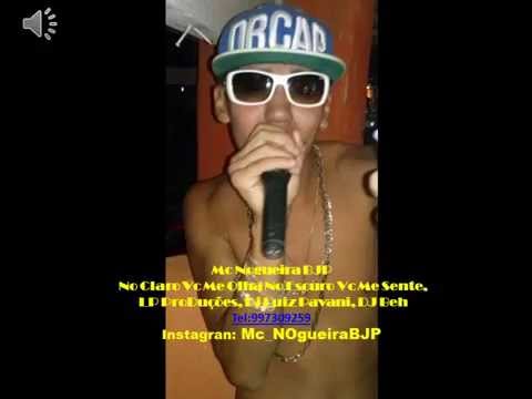 Mc Nogueira BJP No Claro Vc Me Olha No Escuro Vc Me Sente, LP ProDuções, Dj Luiz Pavani, DJ Beh 2014