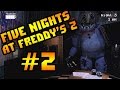 Прохождение Five Nights At Freddy's 2 - ИСТЕРИКА И ИНСУЛЬТ [3-я ...