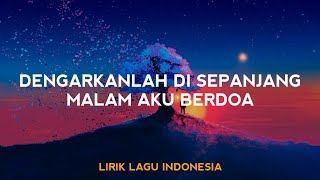 Download lagu Dengarkanlah Di Sepanjang Malam Aku Berdoa Cinta S... mp3