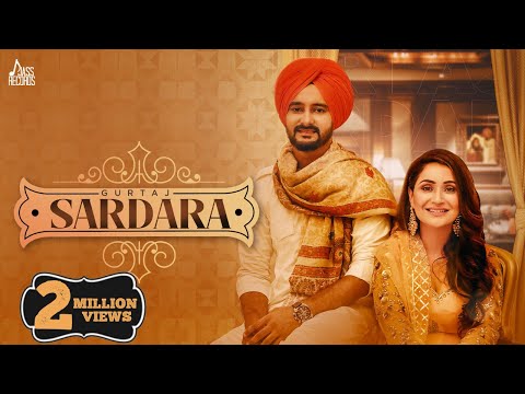 Sardara | (Full Video) | Gurtaj | Punjabi Songs 2021 | Jass Records