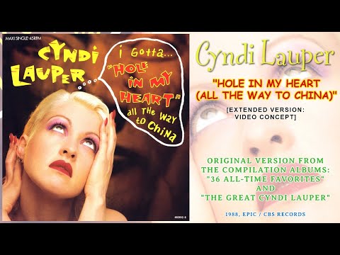 Cyndi Lauper - Hole In My Heart (All The Way To China) [Extended Version]  [Video Concept] [HQ]