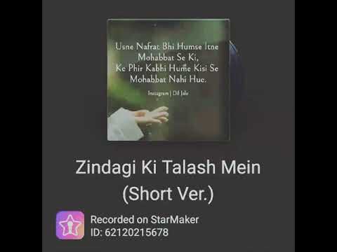 Zindagi Ki  Talash Mein (Short Ver.)Singing By Bushra Rana