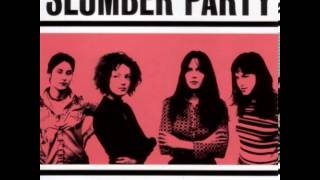 Slumber Party - You've Gone Too Far