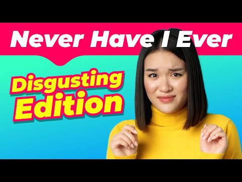 35+ DISGUSTING Never Have I Ever Questions | Interactive Party Game - YouTube
