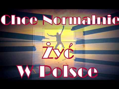 mc.WTK  - Chce Normalnie Żyć W Polsce
