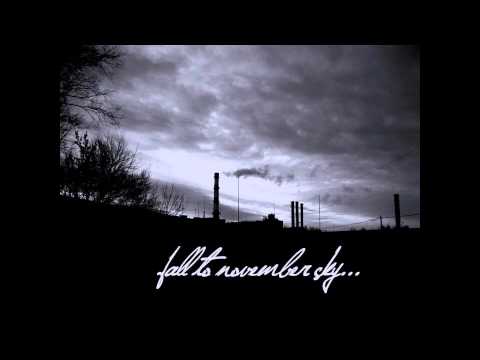Fall to November Sky - From Apathy to Dreamy Transparency