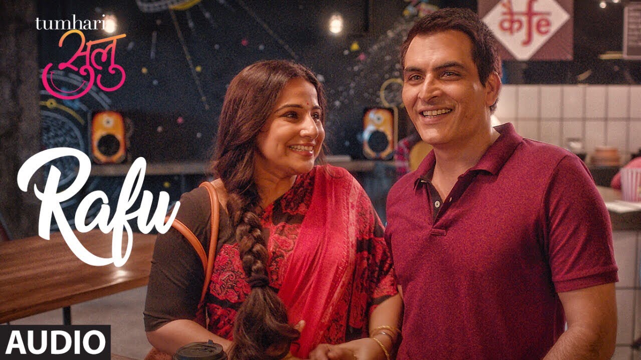 Rafu Lyrics  | Tumhari Sulu | Malishka RJ, Manav Kaul, Neha Dhupia, Vidya Balan | Ronkini Gupta | Santanu Ghatak