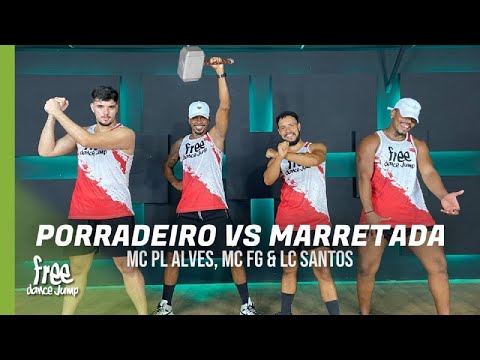 Porradeiro Vs Marretada - LC Santos, MC FG, MC Pl Alves | FREEDANCE Bora dançar - COREOGRAFIA