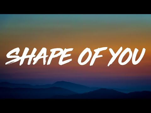 Ed Sheeran - Shape of You (Lyrics)