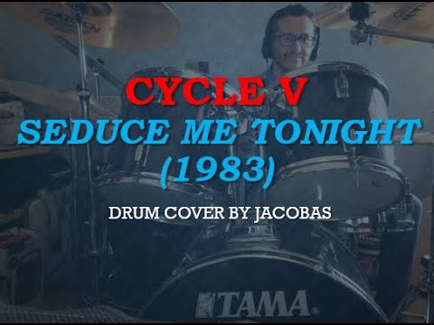 Drum cover de Cycle V-Seduce me Tonight