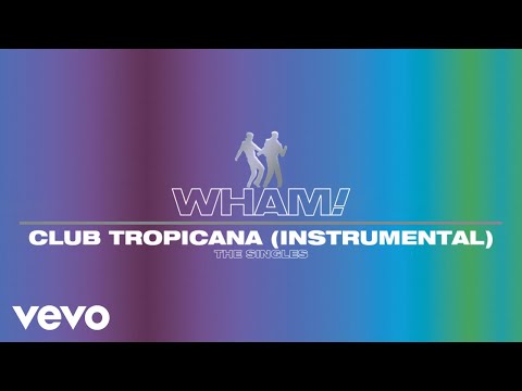 Video thumbnail for Club Tropicana (Instrumental)