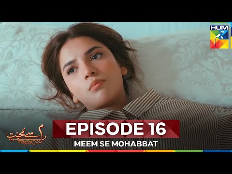 Meem Se Mohabbat Episode 16