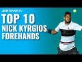 Top 10 Nick Kyrgios Monster Forehands!