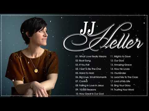 Praise Christian Songs of JJ Heller - Greatest hits of JJ Heller