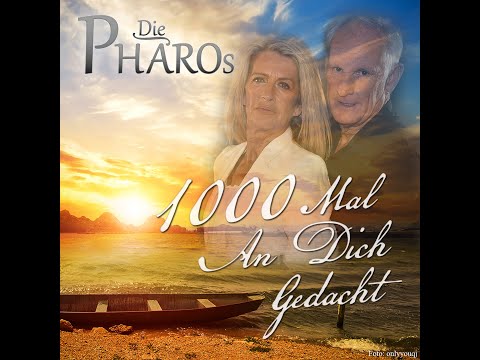 Der Neue Song Der Pharos – 1000 Mal An Dich Gedacht