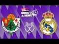 ? MINUTO A MINUTO | Cacereño - Real Madrid | Copa del Rey