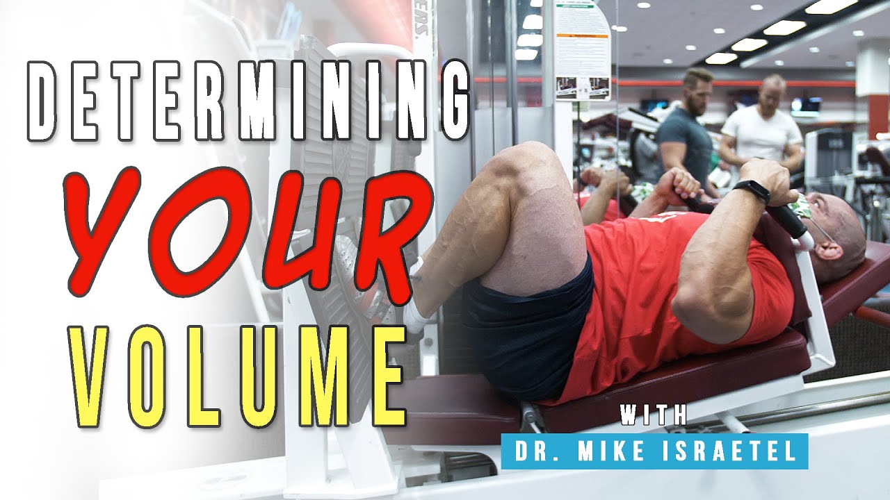 Determining YOUR Hypertrophy Volume