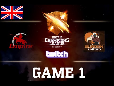 D2CL S5: Burden United - Team Empire [ENG] Game 1
