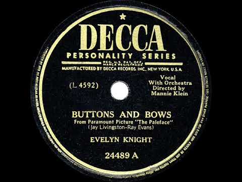 1st RECORDING OF: Buttons And Bows - Evelyn Knight (1947)