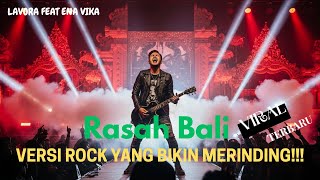 Download lagu Rasah Bali LAVORA feat Ena Vika Rock Cover Version Lirik Lagu Terbaru 2025 mp3 Download lagu Rasah Bali LAVORA feat Ena Vika Rock Cover Version Lirik Lagu Terbaru 2025 mp3