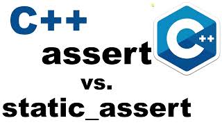 CPP, C++ Visual Studio - assert()  and  static_assert()