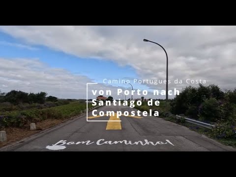 Camino Portugues da Costa - 280 Kilometer von Porto nach Santiago de Compostela