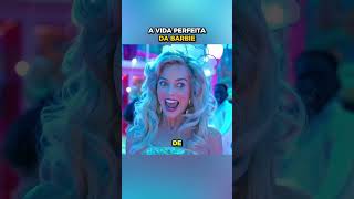 a vida perfeita da barbie