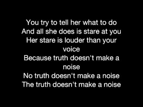 Truth Doesn't Make a Noise