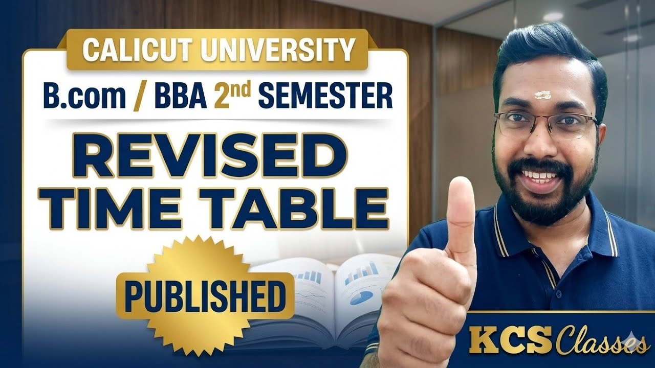 Calicut University B.com/BBA 2nd Semester Revised Time Table Published|#kcsclasses 