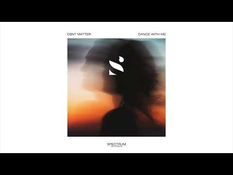 Dsnt Matter - Dance With Me
