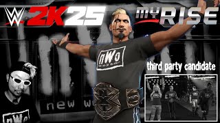 #WWE2K25 - 3rd Party Candidate - the nWo arc (MyRise Mode)
